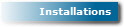 Installations